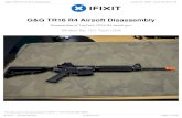 G&G TR16 R4 Airsoft Disassembly - Amazon Web …...G&G TR16 R4 Airsoft Disassembly Disassemble of TopTech TR16 R4 airsoft gun Written By: 101 Tech USA G&G TR16 R4 Airsoft Disassembly