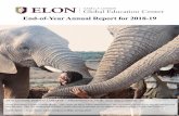 End-of-Year Annual Report for 2018-19 - Elon University · End-of-Year Annual Report for 2018-19 2019 GLOBAL PHOTO CONTEST – PRESIDENT’S PICK: Sara Maya Nderitu ‘20 From President