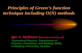 Principles of Green’s function technique including O(N ...folk.uio.no/ravi/CMS-ET2009/Igor_lecture_1.pdf · Principles of Green’s function technique including O(N) methods Igor