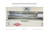 Chemical Fume Hood Guide · of fume hood, etc. 4. Chemical storage cabinets directly under a newly installed or renovated fume hood shall be ventilated to the fume hood exhaust. 5.