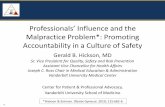 Professionals’ Influence and the Malpractice Problem ... · Hickson GB, Moore IN, Pichert JW, Benegas Jr M. Balancing systems and individual accountability in a safety culture.
