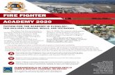 FIRE FIGHTER ACADEMY 2020 - Maine Fire Service Institute · FUNDAMENTALS OF FIRE FIGHTER SKILLS JONES & BARTLETT LEARNING, 4th EDITION This Academy will meet the NFPA 1001 Standard