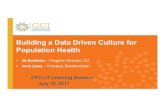 Data-Driven Culture for Population Health Slides Building a Data Driven Culture for Population Health