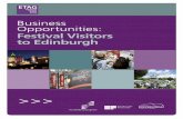Business Oppo rtunities: Festival Visitors to Edinburgh · Contents > BusinessOpportunities: Festival Visitors to Edinburgh 1 Introduction 2 2 Overview of the festivals in Edinburgh