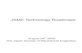 JSME Technology Roadmaps...Introduction The current JSME Technical Roadmaps contain the following matters viewed from the original point of view of the Japan Society of Mechanical