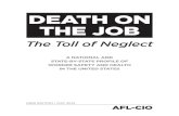 Death on the Job - AFL-CIO · since 1985. Just a few years earlier, in 2010, an explosion at the Massey Energy Upper Big Branch mine in West Virginia—the worst coal mine disaster