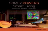 SOMFY POWERS Smart Living...2018/08/15  · interior and exterior window coverings. During the past 45+ years, Somfy has produced over 160 million motors for blinds, shades, drapes,