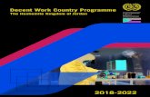 Decent Work Country Programme · which supports the Government to implement its national Decent Work Agenda. One of the ILO’s largest programmes is the Programme of Support to the