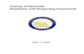 Readiness and Reopening Framework for Riverside County May … · 2020-05-16 · County of Riverside Readiness and Reopening Framework 5 Principles for the Safe and Accelerated Reopening