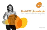 The NEST phrasebook - The i4 Group UK · Auto-enrol and auto-enrolment becomes Automatically enrol and automatic enrolment Words and phrases that NEST is using Additional Administration