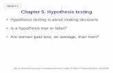 Slide 5.1 Chapter 5: Hypothesis testingfaculty.bcitbusiness.ca/kevinw/5751/Chapter 5.pdf · Chapter 5: Hypothesis testing • Hypothesis testing is about making decisions ... Slide