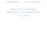 Blue Form Builder extension for Magento2 · Blue Form Builder II) Installation 1. Backup your web directory and store database 2. Download extension installation package 3. Disable