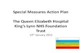 King’s Lynn NHS Foundation · The Queen Elizabeth King’s Lynn NHS Foundation Trust - Our improvement plan & our progress 2 What are we doing? • The Trust entered the special