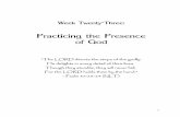 Practicing the PresencePracticing the Presence of Godof God€¦ · Practicing the PresencePracticing the Presence of Godof God ... Don’t feel bad about any of your inner reflections.