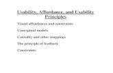 Usability, Affordance, and Usability Principlesuser.ceng.metu.edu.tr/~tcan/se542_f1516/Schedule/week1... · 2015-09-30 · Usability, Affordance, and Usability Principles Visual affordances