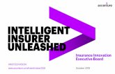 INTELLIGENT INSURER UNLEASHED - Accenture Insurance Blog...INTELLIGENT INSURER UNLEASHED Insurance Innovation Executive Board October 2018 #INSTECHVISION ... corporation in 2016, and