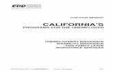 For Your Benefit: California's Programs for the Unemployed ... · Customer service representatives handle UI claim filing, UI claim information calls, and calls about missed appointments,