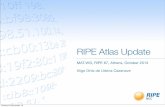RIPE Atlas Update - ESNOG · Vesna Manojlovic, RIPE 67, October 2013 RIPE Atlas Participation and Benefits • Anyone can become a RIPE Atlas probe host • Major personal and operational