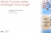 What Comes After Strategic Sourcing? - SIG...4 About Insight Sourcing Group 4,500+ sourcing projects since inception 8 –20%average savings per spend category 400-1000% Average client