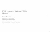 E-Commerce (Winter 2011) Basics - Università Ca' Foscari ...marek/files/2012/10 - basics.pdf · Deﬁnizioni • Comunicazione: consegna di beni, servizi, informazioni o pagamenti