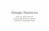 patterns - Uni Koblenz-Landau · 2017-04-27 · (C) 2010-2017 Prof. Dr. Ralf Lämmel, Universität Koblenz-Landau (where applicable) Selected patterns (Pattern names with intents)