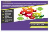 Application with Android Platform€¦ · ANDROID This course introduces mobile application development for the Android platform. Android is a software stack for mobile devices that