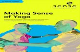 Making Sense of Yoga · Making Sense of Yoga Toolkit 5 What does an inclusive yoga class involve? Most yoga classes will follow a basic structure and last about an hour. Remember