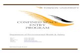 TOWSON UNIVERSITY Confined Space Program · Confined Space-Any confined space that exhibits one or more of the following characteristics: 1. Contains, or has the potential to contain,