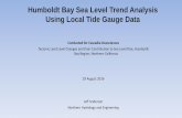 Humboldt Bay Sea Level Trend Analysis Using Local Tide ...€¦ · Humboldt Bay Sea Level Trend Analysis Using Local Tide Gauge Data 29 August 2016 Jeff Anderson Northern Hydrology
