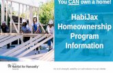 HabiJax Homeownership Program Information · About Habitat for Humanity of Jacksonville (HabiJax) • Founded in 1988 • One of 1,300 affiliates of Habitat for Humanity in US and