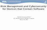 Risk Management and Cybersecurity for Devices that Contain ... · Risk Management and Cybersecurity for Devices that Contain Software Seth D. Carmody, Ph.D. 12th Medical Device Quality