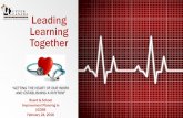 Leading Learning Together - BoardDocs - School …...Leading Learning Together “GETTING THE HEART OF OUR WORK AND ESTABLISHING A RHYTHM” Board & School Improvement Planning in