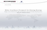 Ritz-Carlton Project in Hong Kong - Edgecore Networks · Case Study Ritz-Carlton Hotel in Hong Kong The ES4710BD is a 10-slot Layer 3 chassis LAN core switch featuring: l Dual management