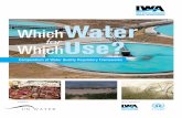 WhichWater Which forUse? - International Water Association · offers an integrated and descriptive analysis of each selected law and policy, while also considering complementary instruments,