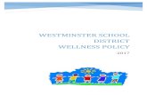 WESTMINSTER SCHOOL DISTRICT Wellness Policy€¦ · 5 WESTMINSTER SCHOOL DISTRICT WELLNESS POLICY The extent to which the District’s wellness policy compares to the Alliance for