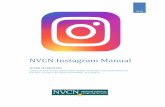 NVCN Instagram Manual · 2019-05-02 · 1 Introduction Instagram is a photo and video-sharing social media networking platform similar to Facebook and Twitter. In fact, Instagram