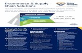 E-commerce & Supply Chain Solutions - Packaging Solutions · E-commerce & Supply Chain Solutions Fulfillment A turnkey solution that lets you focus on your core competencies of marketing