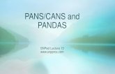 PANS and PANDAS - snppros.com€¦ · PANDAS diagnosis. • Combination of SSRIs and Cognitive Behavioral Therapy: Although proven effective in treatment of OCD, whether or not triggered