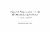 Project Sponsor choices - files.meetup.com Sponsor choices.pdf · Microsoft PowerPoint - Project Sponsor choices [Compatibility Mode] Author: CIO Created Date: 12/6/2016 10:43:56