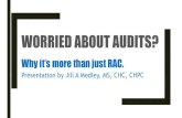 WORRIED ABOUT AUDITS? · Agenda Are you asking your organization about RAC audits? Why that is the wrong question. How OVHS&E got its third party medical record audits under control.