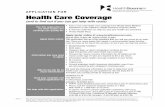 APPLICATION FOR Health Care Coverage - RI DHS · Rhode Island Medical Assistance , Advance Premium Tax Credits (APTC) and Cost Sharing Reductions (CSR), un - der Federal Law (45 CFR
