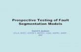 Prospective Testing of Fault Segmentation Models Prospective Testing of Fault Segmentation Models "Faults