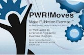 PWR!MovesTMMovesTeaser.pdf · 2016-10-08 · ARMS and PWR!Hands (PWR!Reach) further enhances posture of head and shoulders, interacts with trunk motion for dynamic balance, and improves