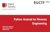 Python Arsenal for Reverse Engineering - Digital Security · Real life tasks vs. CTF tasks •Same goal but different conditions – Time ... – Slides Python Arsenal for Reverse