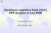 Vientiane Logistics Park (VLP) PPP project in Lao PDR. Vientiane Logistics Par… · 2. Project Signification •Promotion of streamline and upgrade of Logistics function at international
