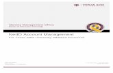 NetID Account Management · 2019-03-13 · NetID Account Management For Texas A&M University Affiliated Personnel T: 979.862.4300 F: 979.845.6090 identity.tamu.edu Suite 107 Teague