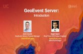 GeoEvent Server: Introduction - Recent Proceedings....csv Write to a CSV, GeoJSON, or JSON File Add a Feature to a spatiotemporal big data store Update a feature in a spatiotemporal