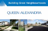 Queen Alexandra Neighbourhood Renewal - Presentation - … · 2019-01-18 · • Redesign walkways through Joe Morris Park and along University Ave. ... Master Plan which will resume