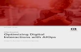 AIOps Essentials Optimizing Digital Interactions with AIOps · 2019-08-24 · AIOps Essentials Optimizing Digital Interactions with AIOps ... exacting standards. In fact, a survey