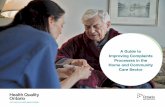 A Guide to Improving Complaints Processes in the Home and ... · 2 Health Quality Ontario – A Guide to Improving Complaints Processes in the Home and Community Care Sector. The